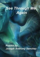 See Through Me Again: Bonus Version 1442169710 Book Cover