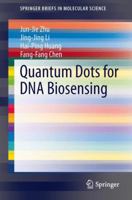 Quantum Dots for DNA Biosensing 3642449093 Book Cover