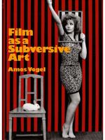 Film As a Subversive Art 0394490789 Book Cover