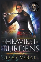 The Heaviest of Burdens 1916950167 Book Cover