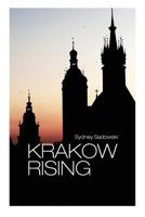Krakow Rising 1497349559 Book Cover