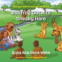 Bullfrog Outwits Sneaky Hare B097X5RNJ4 Book Cover