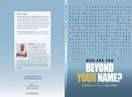 Who Are You Beyond Your Name: A Journey of Self-Discovery 1733637702 Book Cover