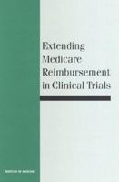 Extending Medicare Reimbursement in Clinical Trials 0309068886 Book Cover