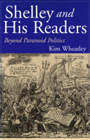 Shelley and His Readers: Beyond Paranoid Politics 0826212212 Book Cover