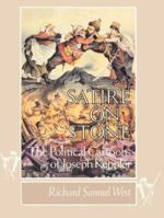 Satire on Stone: The Political Cartoons of Joseph Keppler 0252014979 Book Cover