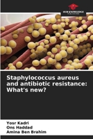 Staphylococcus aureus and antibiotic resistance: What's new? 6208329892 Book Cover