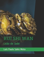 Rui Shi WAN: Le�o de Jade 1711801836 Book Cover