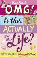 OMG! Is This Actually My Life? 1406340014 Book Cover