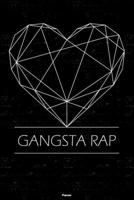 Gangsta Rap Planner: Gangsta Rap Geometric Heart Music Calendar 2020 - 6 x 9 inch 120 pages gift 1659718473 Book Cover