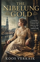 The Nibelung Gold 1732045291 Book Cover