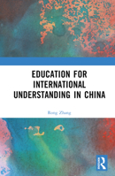 Education for International Understanding in China 1032341599 Book Cover