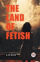 The land of fetish 9363052001 Book Cover