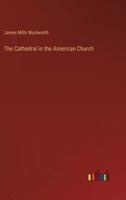 The Cathedral in the American Church 3385353157 Book Cover