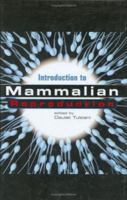 Introduction to Mammalian Reproduction 1461349982 Book Cover