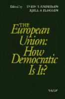 The European Union: How Democratic Is It? 076195113X Book Cover