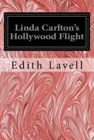 Linda Carlton's Hollywood Flight 1544607342 Book Cover