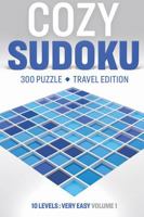 Cozy Sudoku Travel Edition - Very Easy: 300 Relaxing Puzzles with Solutions B0GZ7XX1SX Book Cover