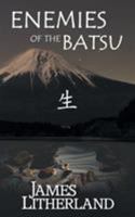 Enemies of the Batsu 1946273007 Book Cover