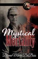 Mystical Mortality 099830364X Book Cover