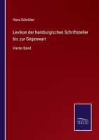 Lexikon der hamburgischen Schriftsteller bis zur Gegenwart: Vierter Band null Book Cover