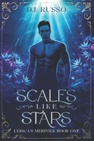 Scales Like Stars: Lyrica's Merfolk Book One B0C5B9YVRF Book Cover