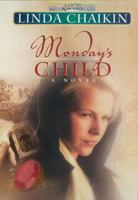 Monday's Child: A Novel 0736900675 Book Cover