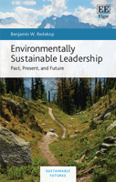Environmentally Sustainable Leadership: Past, Present, and Future 1800374046 Book Cover