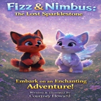Fizz & Nimbus: The Lost Sparklestone B0GJGKNPKX Book Cover