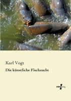 Die Kunstliche Fischzucht 1247779645 Book Cover