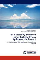Pre-Feasibility Study of Upper Balephi Khola Hydroelectric Project 3659187739 Book Cover