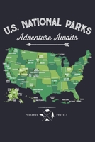 US National Parks Adventure Awaits Yellowstone Yosemite Badlands Grand Canyon Grand Teton Denali Glacier Death Valley Shenandoah Arches: US National ... Notebook, Gifts for National Park Travelers 1671031954 Book Cover