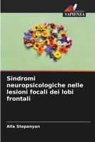 Sindromi neuropsicologiche nelle lesioni focali dei lobi frontali (Italian Edition) 6208023114 Book Cover