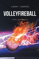 Volleyfireball: English Edition 1662491034 Book Cover