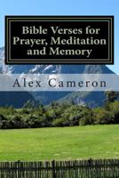 Bible Verses for Prayer, Meditation and Memory 1484109643 Book Cover