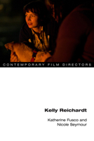 Kelly Reichardt 0252083059 Book Cover