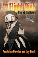 The Flight Risk: Rise of the Mawla 146696622X Book Cover