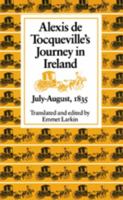 Alexis De Tocqueville's Journey in Ireland, July-August, 1835 0813207193 Book Cover