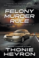 Felony Murder Rule: A Women's Mystery Thriller 1685492657 Book Cover