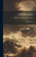 Henriade: An Epick Poem 1022125532 Book Cover