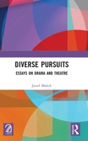 Diverse Pursuits: Essays on Drama and Theatre 1032042583 Book Cover