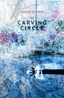 The Carving Circle: The Humours Quartet: Black Bile 0995684375 Book Cover