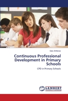 Continuous Professional Development in Primary Schools: CPD in Primary Schools 3659498297 Book Cover