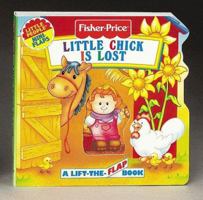 Little Chick Is Lost: A Lift-The-Flap Book 1575841991 Book Cover