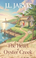 The Heart of Oyster Creek (Waterfront Summers) B0HFL13Q4G Book Cover