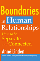 Boundaries in Human Relationships: How to Be Separate and Connected 1845900766 Book Cover