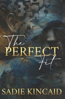 The Perfect Fit: A stand-alone why choose romance 191566330X Book Cover