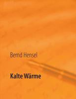 Kalte Wärme 3735739709 Book Cover