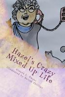 Hazel's Crazy Mixed Up Life 1981189742 Book Cover