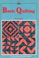 Basic Quilting 0919680305 Book Cover